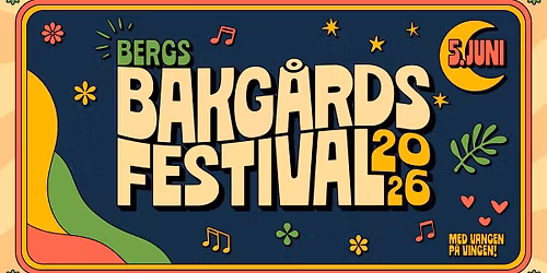 Bergs Bakg\u00e5rdsfestival 2026 - med Vangen p\u00e5 vingen!