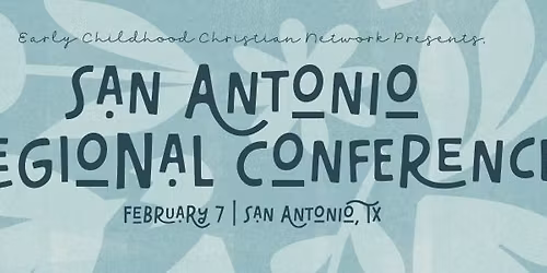 San Antonio Regional Conference