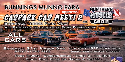 Bunnings Munno Para Carpark Car Meet 2!