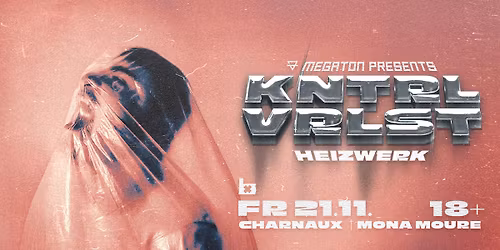 MEGATON W\/ KNTRLVRLST IM HEIZWERK