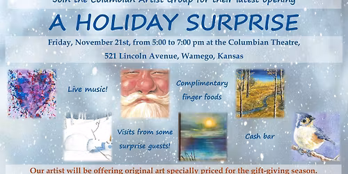 "A Holiday Surprise" Opening Celebration!