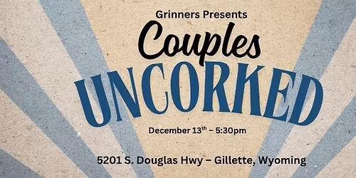 Grinners Presents: Couples Uncorked!