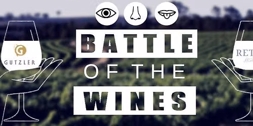 Battle of the Wines - "Gutzler vs. Rettig"