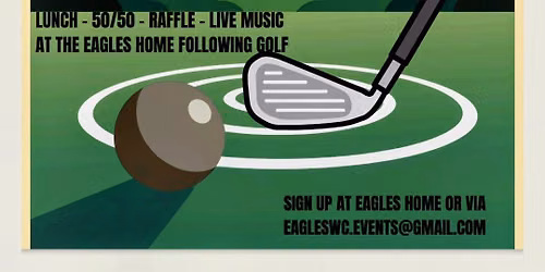 13th Annual Eagles Home of WC Golf Outing