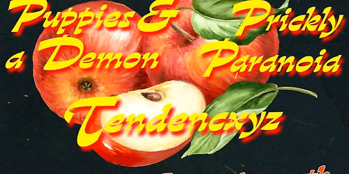 Real Art Tacoma Presents: Divorced Horses, Puppies and a Demon, Prickly Paranoia, Tendencxyz