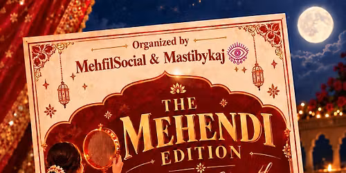 The Mehendi Edition: Karwachauth Celebration by MehfilSocial & Mastibykaj