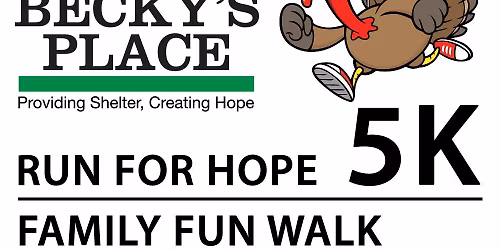 Becky's Place Thanksgiving Day 5k and 1 Mile Family Walk