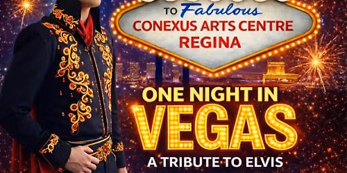 Jesse Lamont - Elvis One Night In Vegas at Conexus Arts Centre