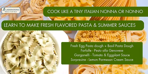 Pasta Making Class - Flavored Pasta & Seasonal Sauces