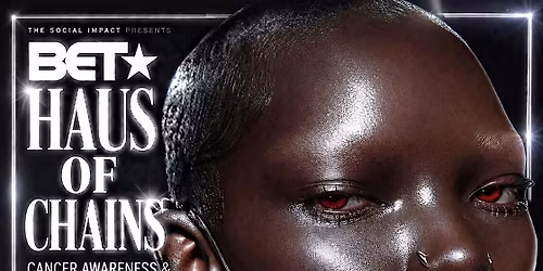 BET :: HAUS OF CHAINZ :: Fashion Experience  &  AWARDS PT4