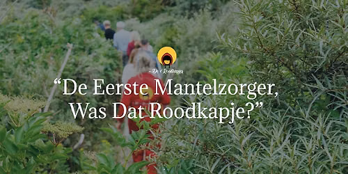 Zelfzorg met de Roodkapjes in jouw eigen buurt - Park De Twee Heuvels