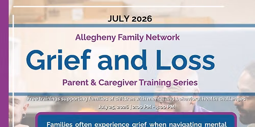 Grief and Loss - AFN Parent & Caregiver Training Series