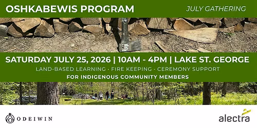 Oshkabewis Program: July Gathering for Indigenous Peoples