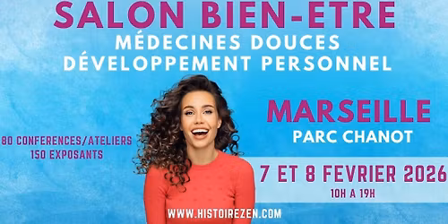 MARSEILLE - Salon du Bien-\u00eatre au Parc Chanot - 2\u00e8me \u00e9dition - FEVRIER 2026
