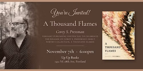 Corey S. Pressman: A Thousand Flames