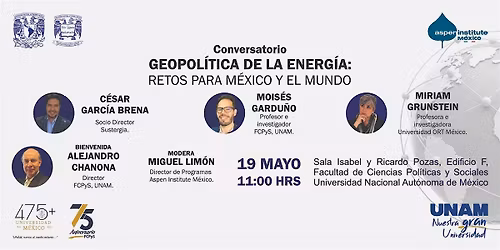 Conversatorio Geopol\u00edtica de la Energ\u00eda: Retos para M\u00e9xico y el Mundo