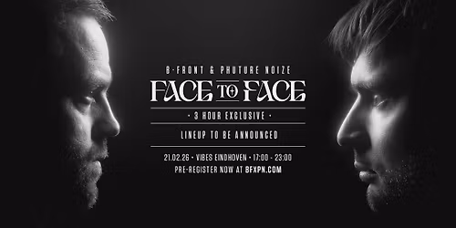 B-FRONT & PHUTURE NOIZE \u00b7 FACE TO FACE