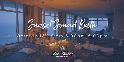 Sunset Sound Bath