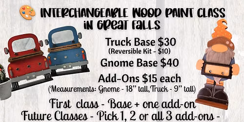 Interchangeable Wood Gnome and Truck Paint Class
