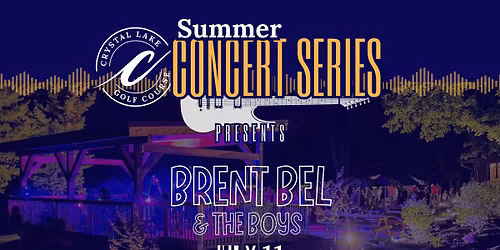 Summer Concert Series - Brent Bel & The Boys