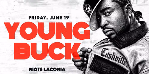 YOUNG BUCK @ RIOTS Laconia