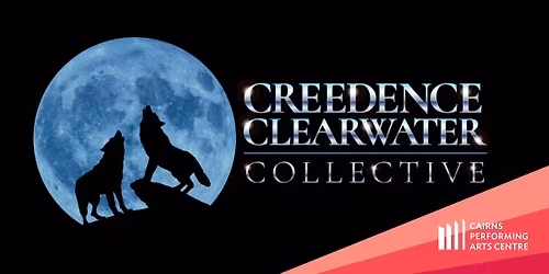 Creedence Clearwater Collective 2026 || Cairns Performing Arts Centre