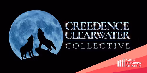 Creedence Clearwater Collective 2026 || Cairns Performing Arts Centre