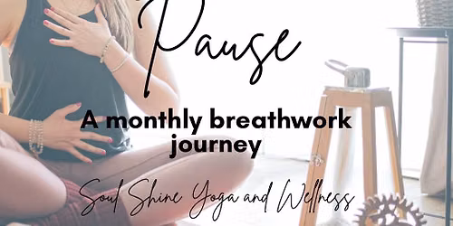 The Sacred Pause - Monthly Breathwork Experience