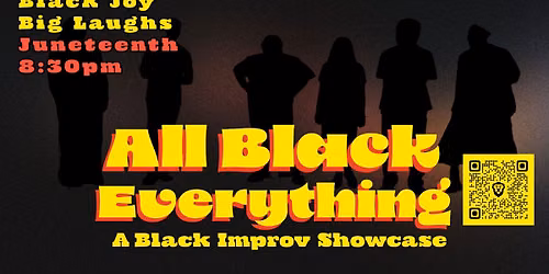 All Black Everything: A Black Improv Showcase