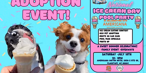 Adoption Event - National Ice Cream Day Pool Party with ScoopN' and the Americana Motor Hotel!