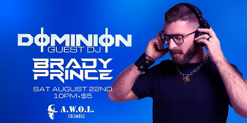 Dominion: DJ\/Producer Brady Prince