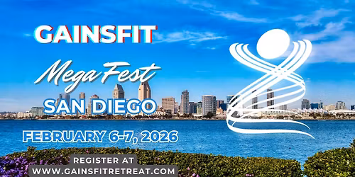 GAINS FIT Mega Fest San Diego 2026