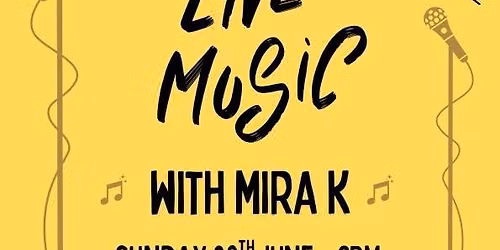 Summer Sessions Live Music with Mira K \u2600\ufe0f\ud83c\udf99\ufe0f