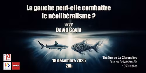 La gauche peut-elle combattre le n\u00e9olib\u00e9ralisme ?, avec David Cayla