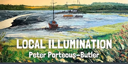 Art Exhibition: Local Illumination. Ink drawings and oil paintings by Peter Porteous-Butler