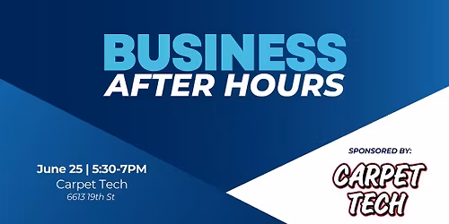 Business After Hours sponsored by Carpet Tech