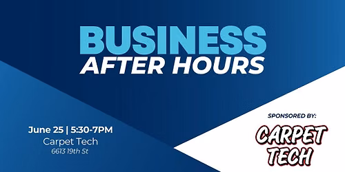 Business After Hours sponsored by Carpet Tech