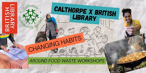 Calthorpe X British Library : Community Lunch