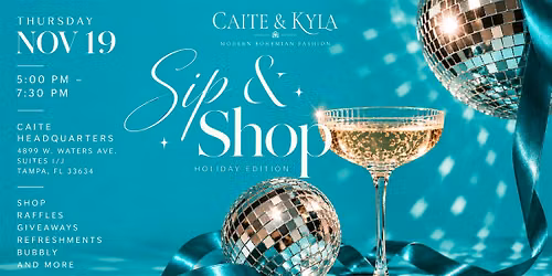 CAITE & KYLA HOLIDAY SIP & SHOP