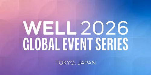 WELL 2026 Tokyo Summit