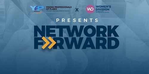 Women's Division x Young Professionals of Plano | Network Forward