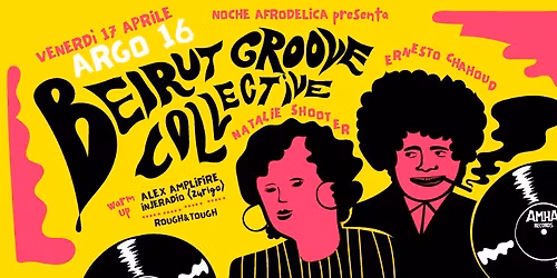 Noche Afrodelica | Beirut Groove Collective w\/ Ernesto Chahoud & Natalie Shooter
