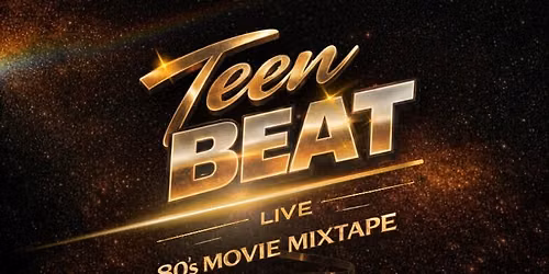 Teen Beat Live | 80s Movie Mixtape | Los Angeles