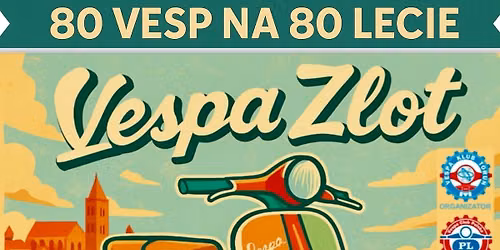TORU\u0143 2026 - "80 skuter\u00f3w Vespa na 80-lecie".