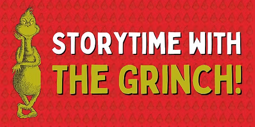 Storytime with The Grinch!