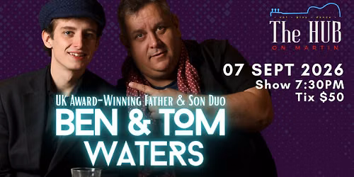 Ben & Tom Waters