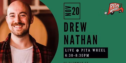 LIVE MUSIC @ PITA WHEEL BELMONT- Drew Nathan
