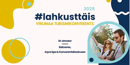 Virumaa Turismikonverents 2025 #lahkustt\u00e4is