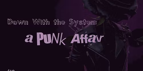The 50th Annual Rosebud & Thorn Pageant: \u201cDown with the System: A Punk Affair\u201d