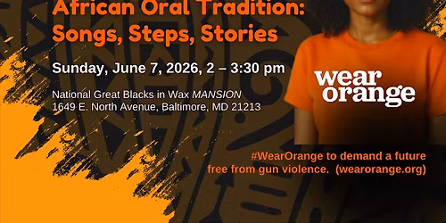 Wear Orange in the African Oral Tradition: Songs, Steps, Stories